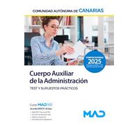 Cuerpo Auxiliar de la Administración Pública de la Comunidad Autónoma de Canarias. Test y supuestos prácticos