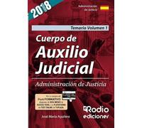 Cuerpo de Auxilio Judicial. Administración de Justicia. Temario. Volumen 1 - NU