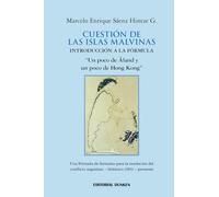 Cuestión de las Islas Malvinas : introducción a la fórmula