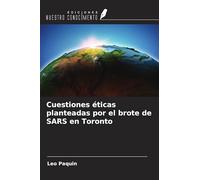 Cuestiones éticas planteadas por el brote de SARS en Toronto
