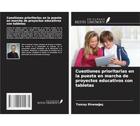 Cuestiones prioritarias en la puesta en marcha de proyectos educativos con tabletas
