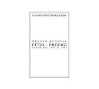 Cütja-Presagi. Poesie dal 1985 al 1989