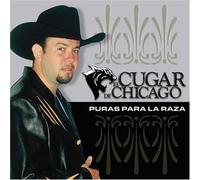 Cugar de Chicago - Puras Para la Raza
