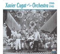 xavier cugat & his or 1944-1945