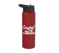 Cugini? Più Come Co-Cospiratori Cugino Stainless Steel Insulated Water Bottle