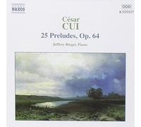 Cui: 25 Preludes, Op. 64 by Jeffrey Biegel (2003-02-10)