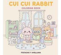 CUI CUI RABBIT: COLORING BOOK