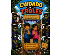 Cuidado con los troles: Un libro para aprender a reconocer cuándo los troles intentan engañar a los niños.
