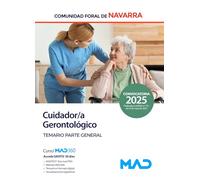 Cuidador/a Gerontológico de la Administración de la Comunidad Foral de Navarra. Temario parte general