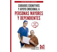 Cuidados cognitivos y apoyo emocional a personas mayores y dependientes