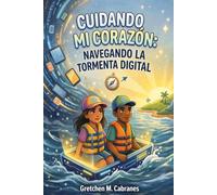 Cuidando Mi Corazón: Navegando la Tormenta Digital