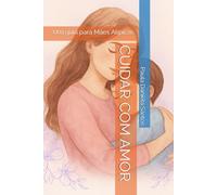 CUIDAR COM AMOR: Um guia para Mães Atípicas