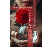 Cuidar de Si: encontro com a criança interior