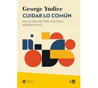 Cuidar lo común: Hacia una gestión cultural regenerativa