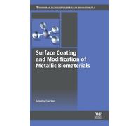 Cuie Wen Surface Coating and Modification of Metallic Biomate (Copertina rigida)