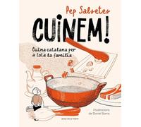 Cuinem!: Cuina catalana per a tota la família