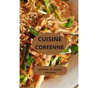 CUISINE COREENNE: Recettes de cuisine coréenne ( Entrées - Salades - Plats principaux - Desserts )