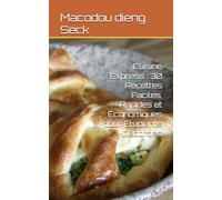 Cuisine Express : 30 Recettes Faciles, Rapides et Économiques pour Étudiants Débordés