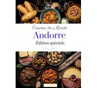 Cuisines du monde: Andorre (édition spéciale)