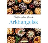 Cuisines du monde: Arkhangelsk
