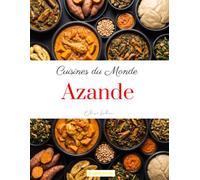 Cuisines du Monde: Azande