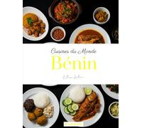 Cuisines du Monde: Bénin