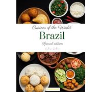 Cuisines of the World: Brazil (Special edition)