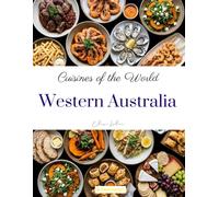 Cuisines of the world: Western Australia