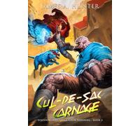 Cul-de-sac Carnage: A LitRPG Adventure