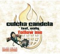 Culcha Candela Feat.Maliq - Follow Me (Hui Buh Titelsong)