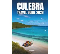 Culebra Travel Guide 2026: Culebra Travel Guide 2026