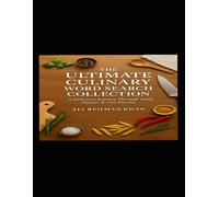 CULINARY ADVENTURES WORD SEARCH: A Delicious Collection of Food-Themed Puzzles for Cooking Enthusiasts and Puzzle Lovers