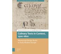 Culinary Texts in Context, 1500-1800: Manuscript Recipe Books in Early Modern Europe