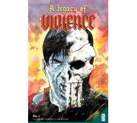 Cullen Bunn A Legacy of Violence Vol. 3 (Tascabile)