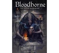 Cullen Bunn Bloodborne: The Bleak Dominion (Copertina rigida) Bloodborne