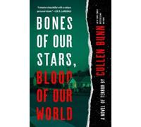 Cullen Bunn Bones of Our Stars, Blood of Our World (Tascabile)