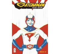 Cullen Bunn Gatchaman Vol. 1 Deluxe Edition (Copertina rigida)