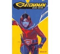 Cullen Bunn Gatchaman Vol. 2 Deluxe Edition (Copertina rigida)