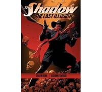 Cullen Bunn The Shadow: The Last Illusion (Tascabile)