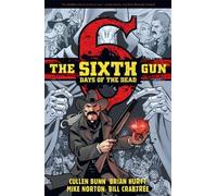 Cullen Bunn The Sixth Gun: Days of the Dead (Tascabile)