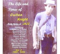 Cullen Knight - Vol. 2-Life & Times Of Cullen Knight