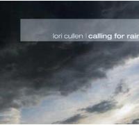 Cullen, Lori - Calling For Rain