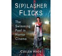 Cullen Wade S(p)Lasher Flicks (Tascabile)