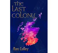Culley Ron The Last Colony (Tascabile)