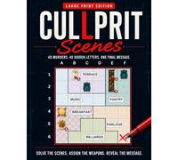 CULLPRIT Scenes Large-Print Crime Scene Sudoku Style Logic Puzzles, Murder Mystery Suspect Elimination Book