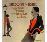 Shootin' the Agate: Music of Jelly Roll Morton