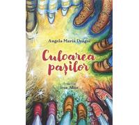 Culoarea pasilor - Angela Maria Dragoi
