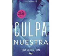 Mercedes Ron Culpa nuestra / Our Fault (Tascabile) CULPABLES