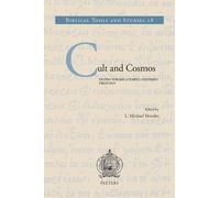 Cult and Cosmos: Tilting Toward a Temple-Centered Theology-Morales, L. Michael-C