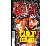 Cult Leader. L'autobiografia